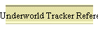 Underworld Tracker Reference