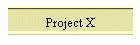 Project X