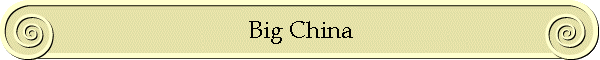 Big China