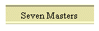 Seven Masters