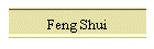 Feng Shui